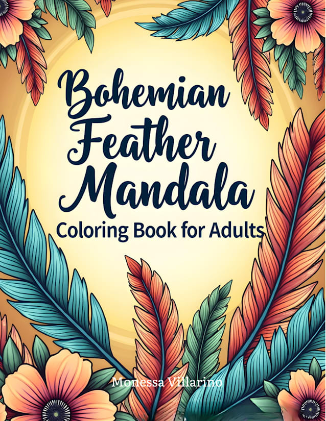 Bohemian Feather Mandala Coloring Book for Adults