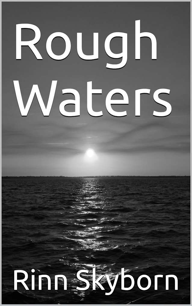 Rough Waters
