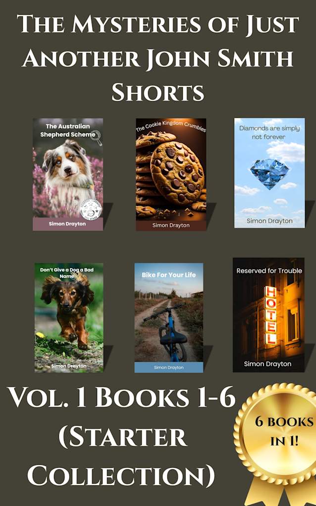 The Mysteries of Just Another John Smith Books 1 to 6: The Starter Collection