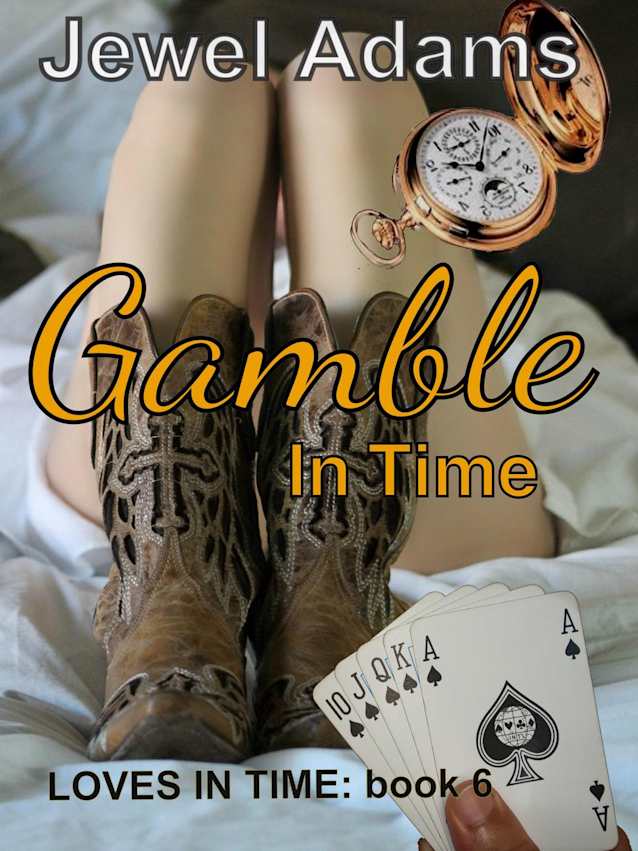 Gamble in Time (Loves In Time, #6)