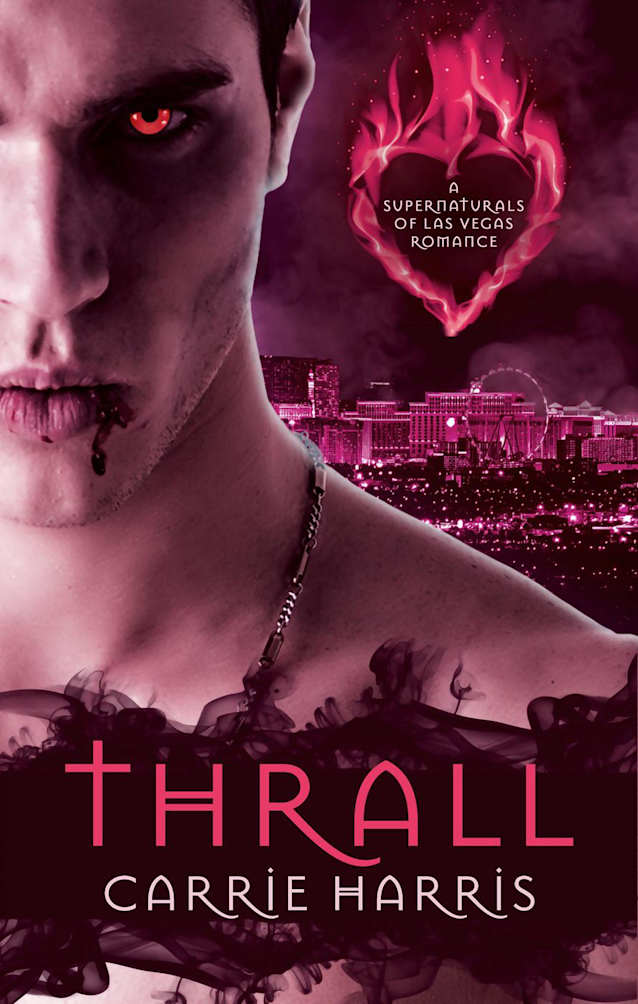 Thrall (The Supernaturals of Las Vegas, #1)