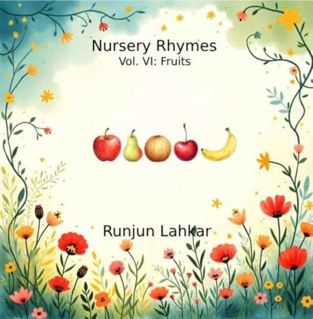 Nursery Rhymes Vol. VI: Fruits