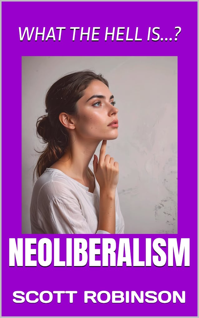 What the Hell is...?: Neoliberalism