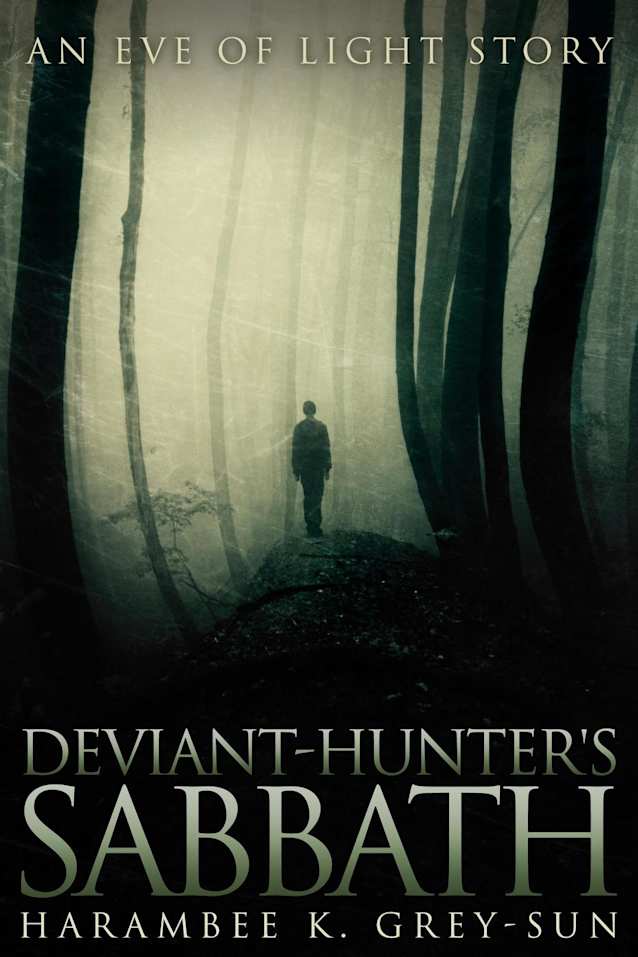 Deviant-Hunter’s Sabbath (Eve of Light: Deviant-Hunter, #3)
