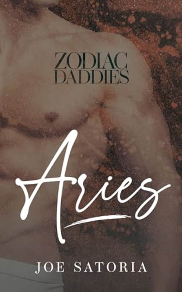 Aries: An MM Romance (Zodiac Daddies Book 1)
