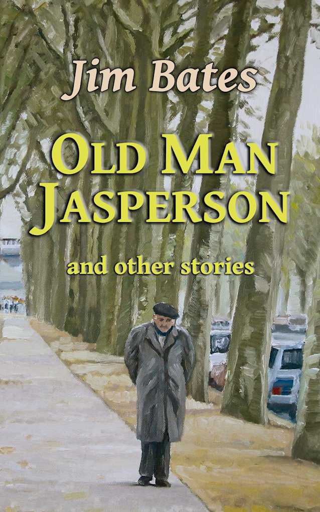 Old Man Jasperson: and other stories