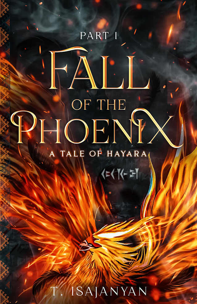 Fall of the Phoenix: Part I: An Armenian Mythological Inspired Bronze Age Epic Historical Fantasy (A Tale of Hayara Book 3)