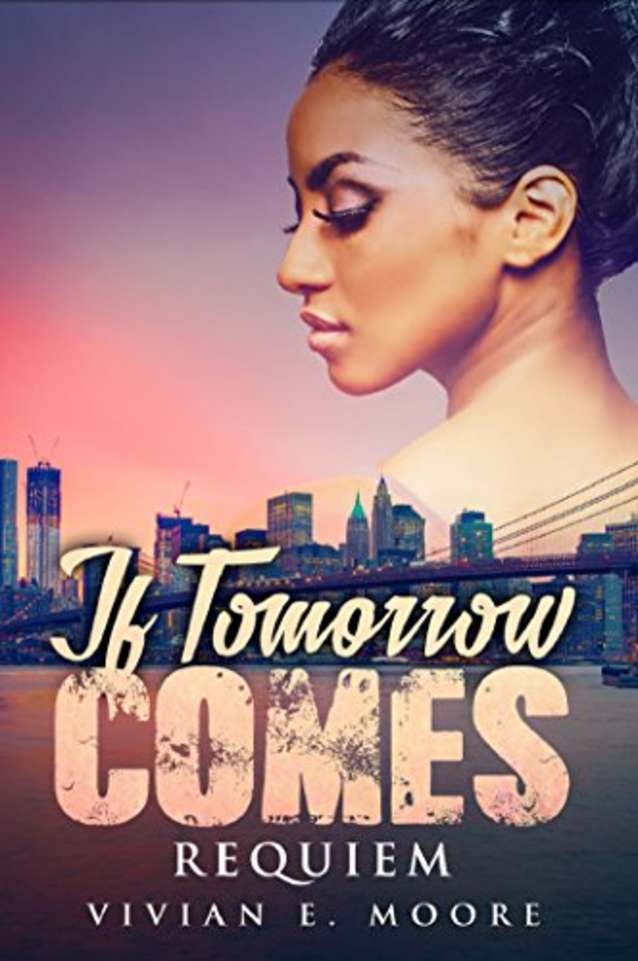 If Tomorrow Comes: Requiem (If Tomorrow Comes Genesis Book 1)