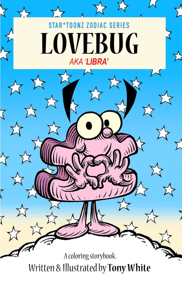 LOVEBUG: AKA LIBRA (STAR*TOONZ ZODIAC STORYBOOK SERIES 7)