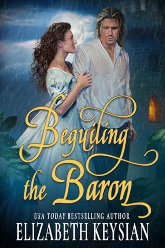 Beguiling the Baron: A Gothic Regency Romance of Secrets and Desires