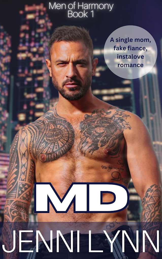MD: A single mom, fake fiance, instalove romance (Men of Harmony Book 1)