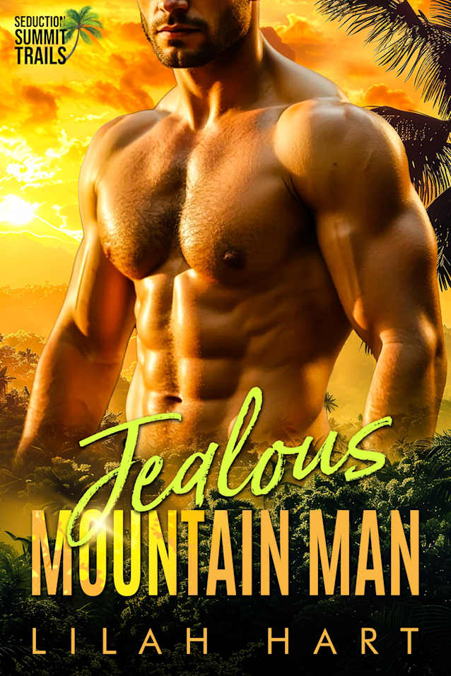 Jealous Mountain Man (Seduction Summit Trails Book 5)