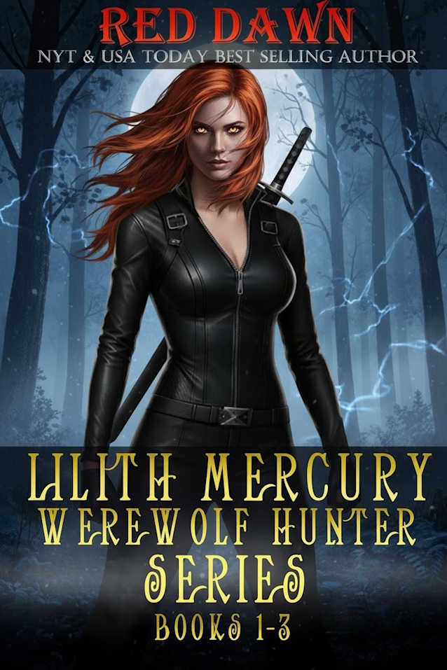 Lilith Mercury, Werewolf Hunter Series (Boxed Set, Books 1-3, Werewolf Romance)