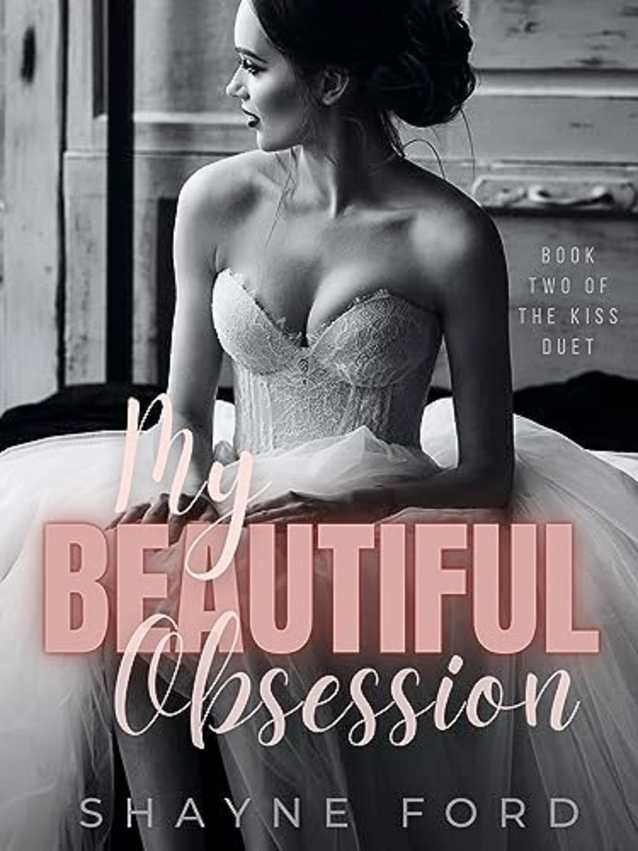 MY BEAUTIFUL OBSESSION (The Kiss Duet #2)