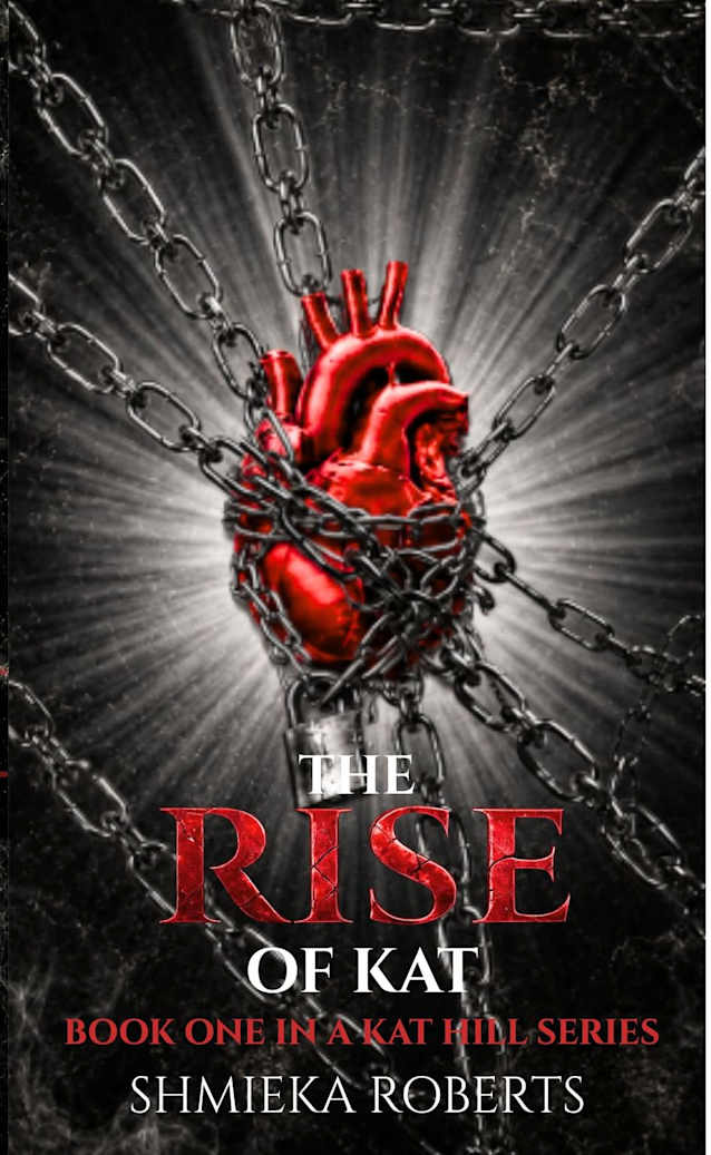 The Rise Of Kat (Kat Hill Series Book 1)