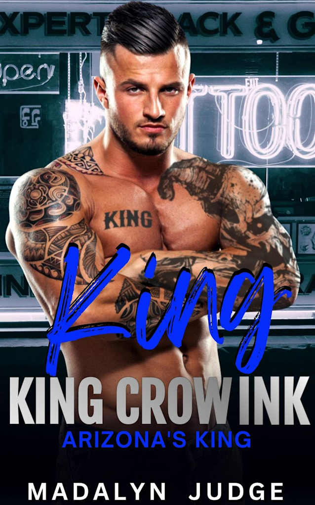 King: Arizona’s King (King Crow Ink, #2)