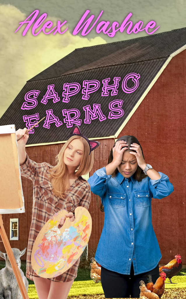 Sappho Farms: A Lesbian/Transgender, Fish Out of Water, Married Couple, Sapphic Romantic Comedy