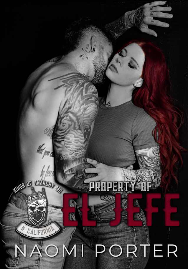 Property of El Jefe (Kings of Anarchy MC: N. California Book 1)