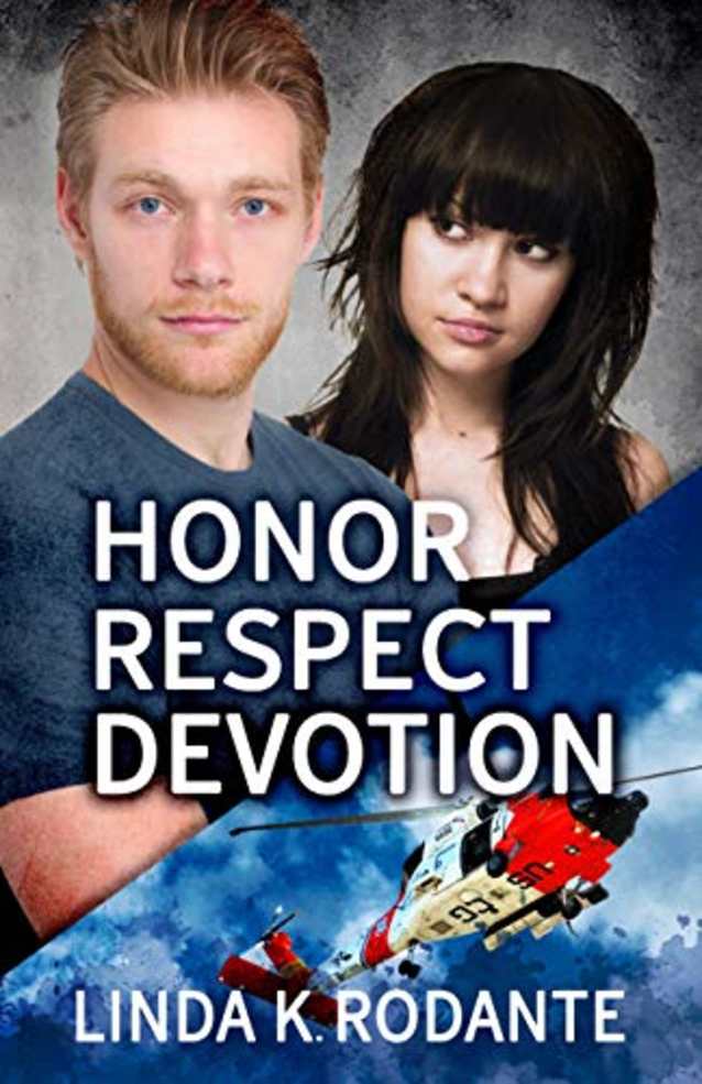 Honor Respect Devotion: Contemporary Christian Romance with Suspense, a Novella (The Dangerous Series Book 5)