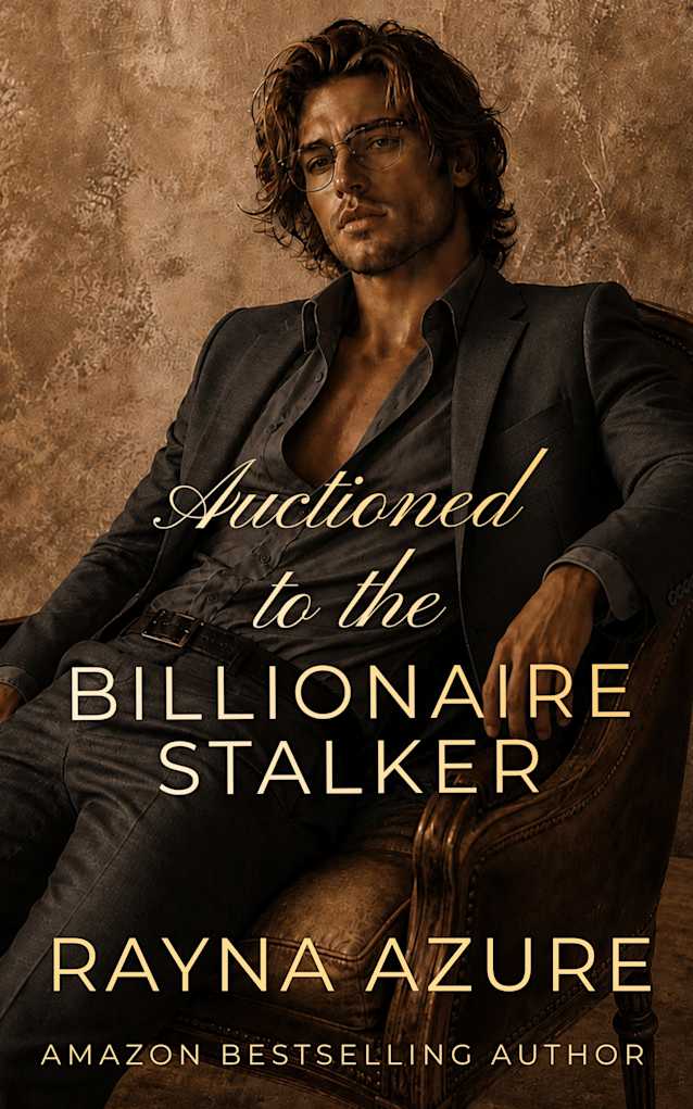 Auctioned to the Billionaire Stalker