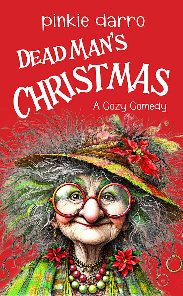 Dead Man’s Christmas: A Cozy Mystery Comedy (Dead Man’s Curve Book 3)