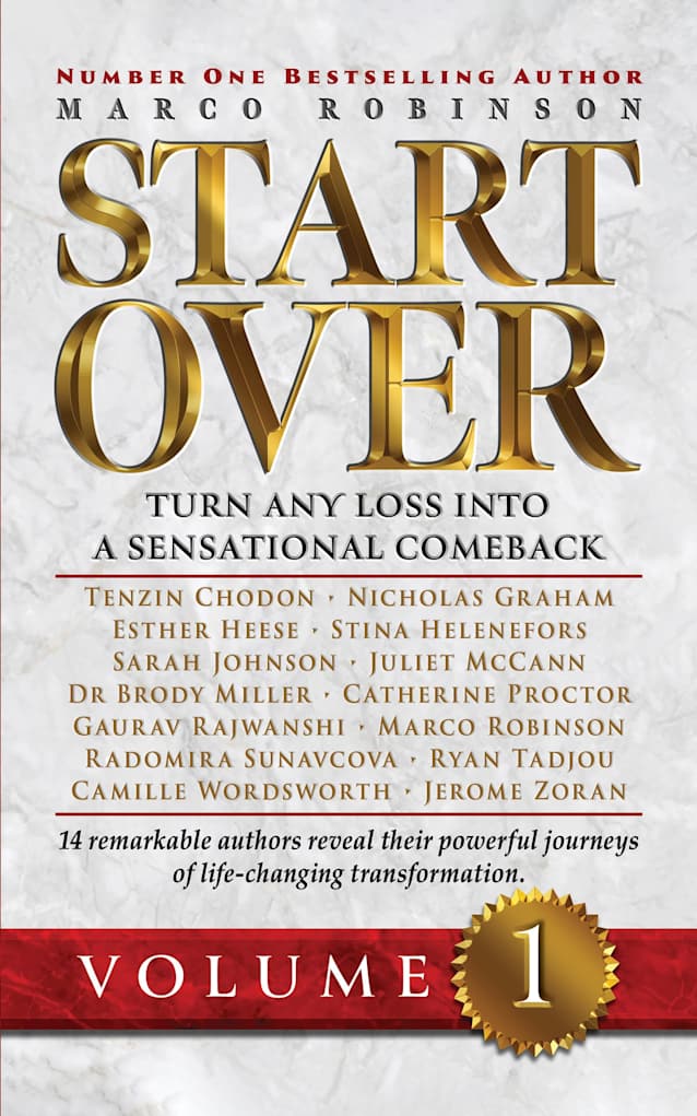 START OVER: Turn Any Loss into a Sensational Comeback, Volume 1 (Start Over Series)