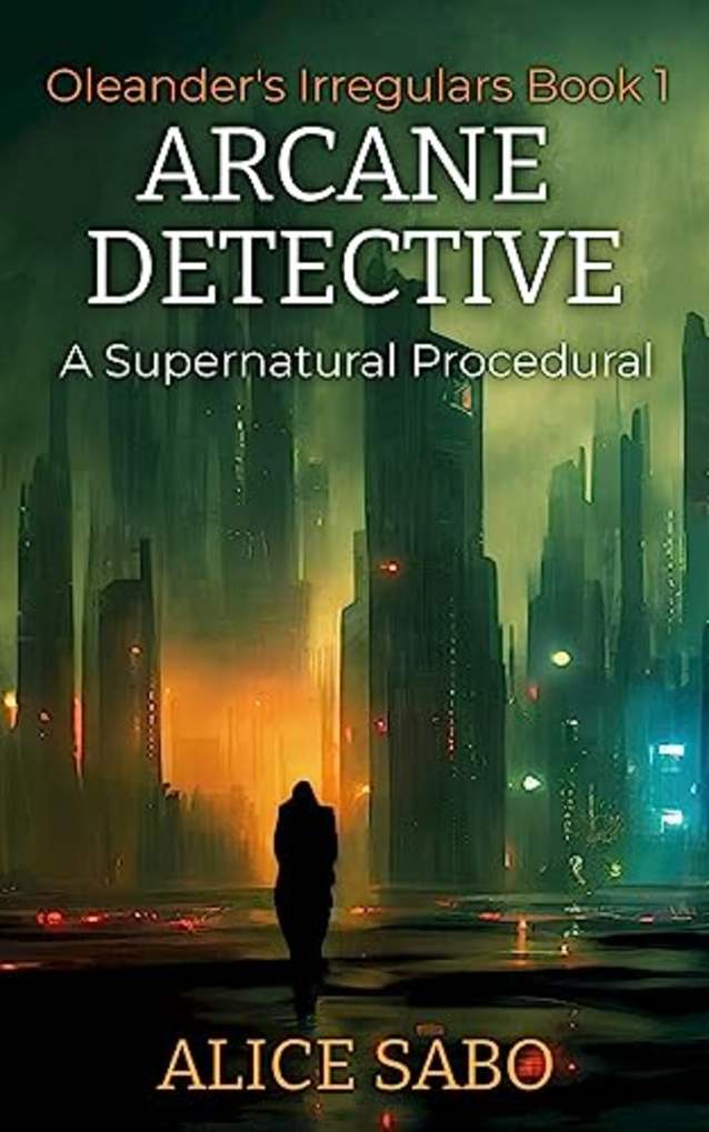 Arcane Detective (Oleander's Irregulars Book 1)