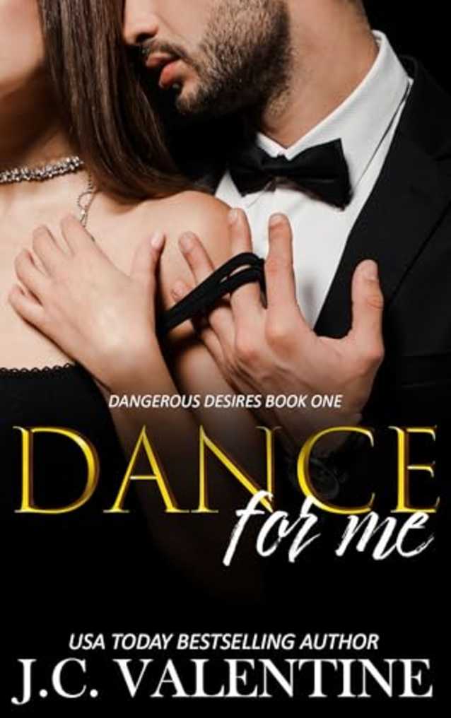 Dance for Me (Forbidden Trilogy Book 1)