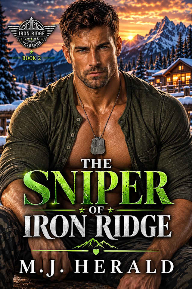 The Sniper of Iron Ridge: Iron Ridge Veterans