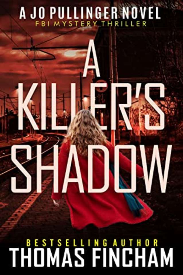 A Killer’s Shadow: FBI Mystery Thriller (Jo Pullinger Book 4)