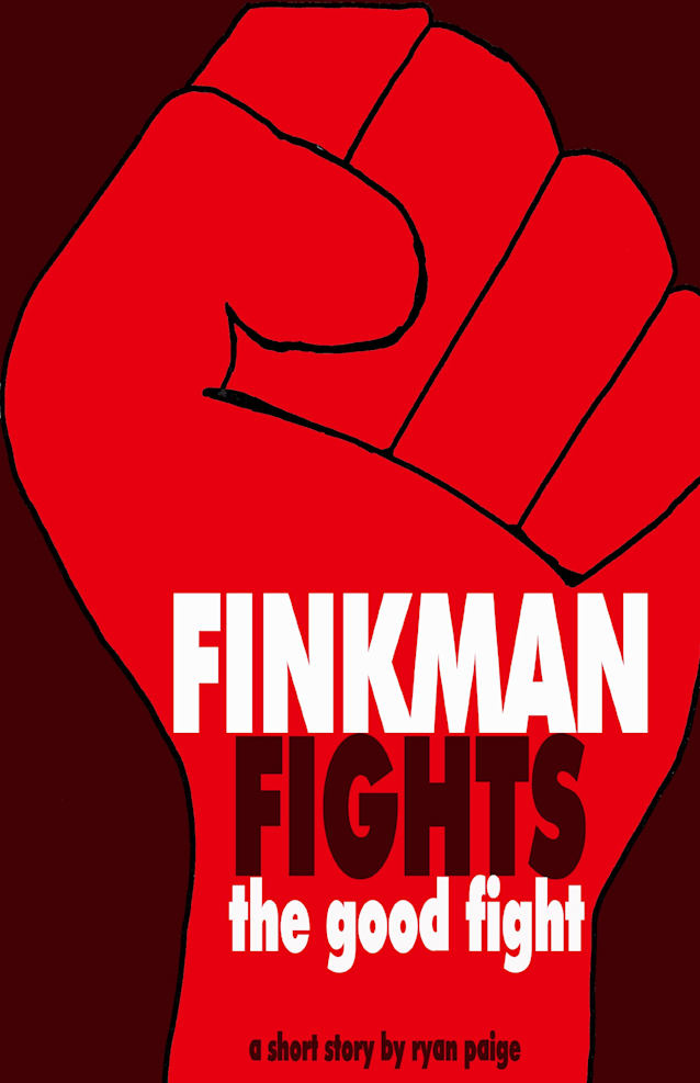Finkman Fights the Good Fight