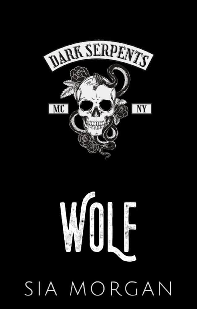 Wolf: A Second Chance Romance (Dark Serpents MC Book 2)