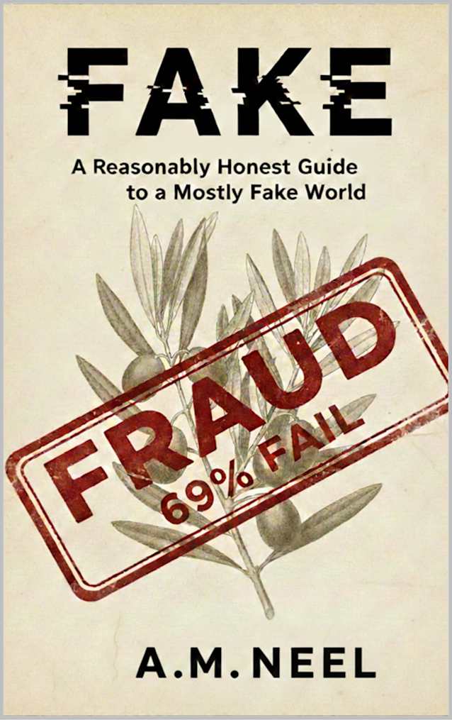 FAKE : A Reasonably Honest Guide to a Mostly Fake World