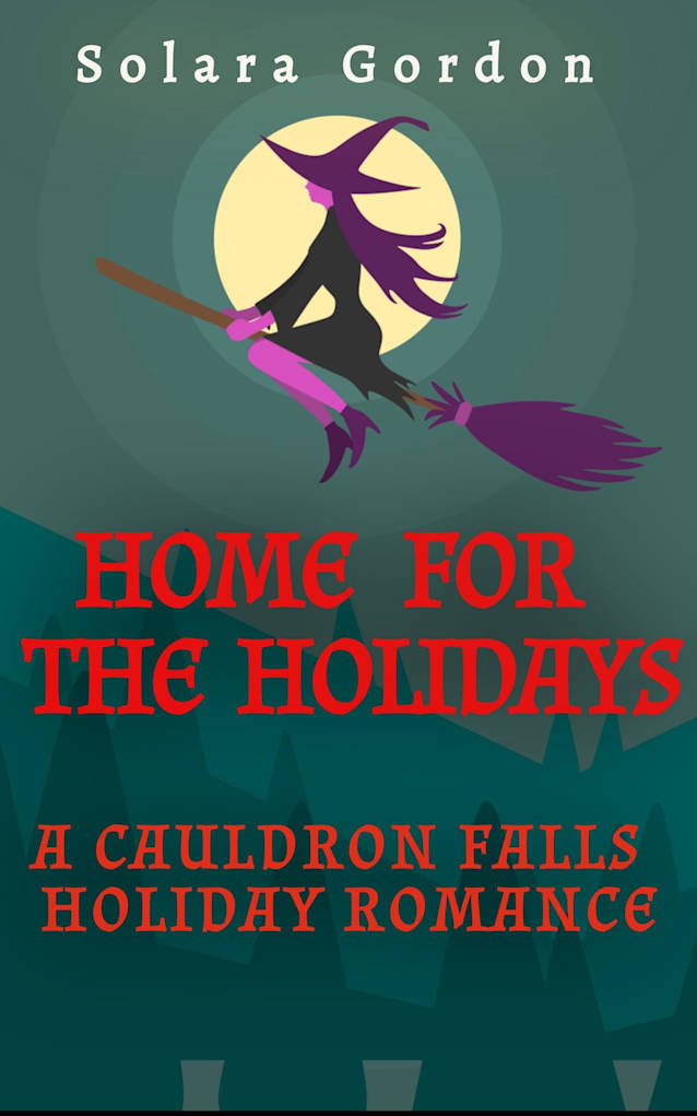 Home for the Holidays (Cauldron Falls Book 3)