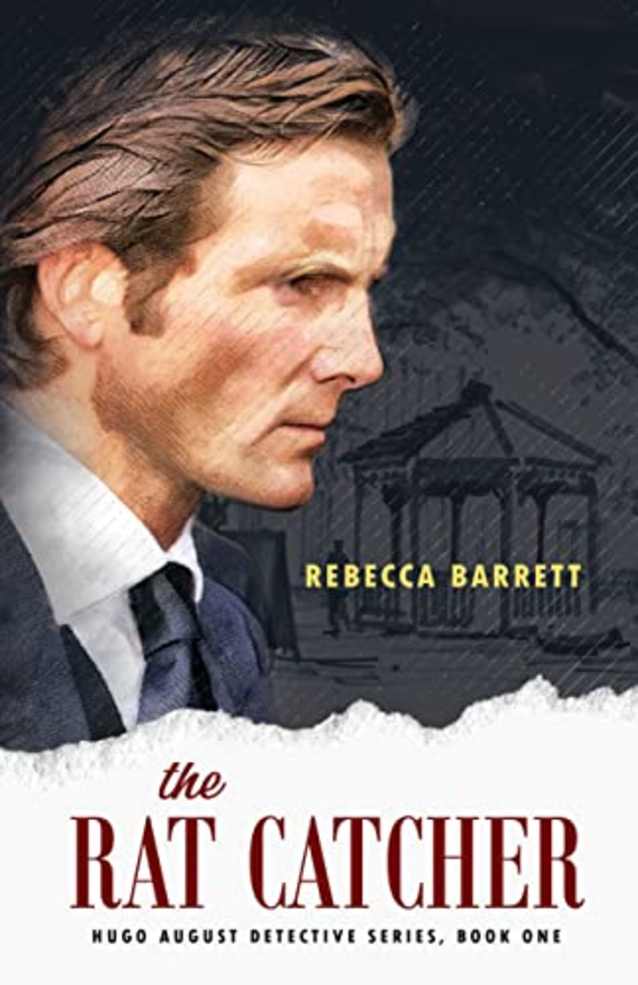 The Rat Catcher: Hugo August Detective Series, Book One