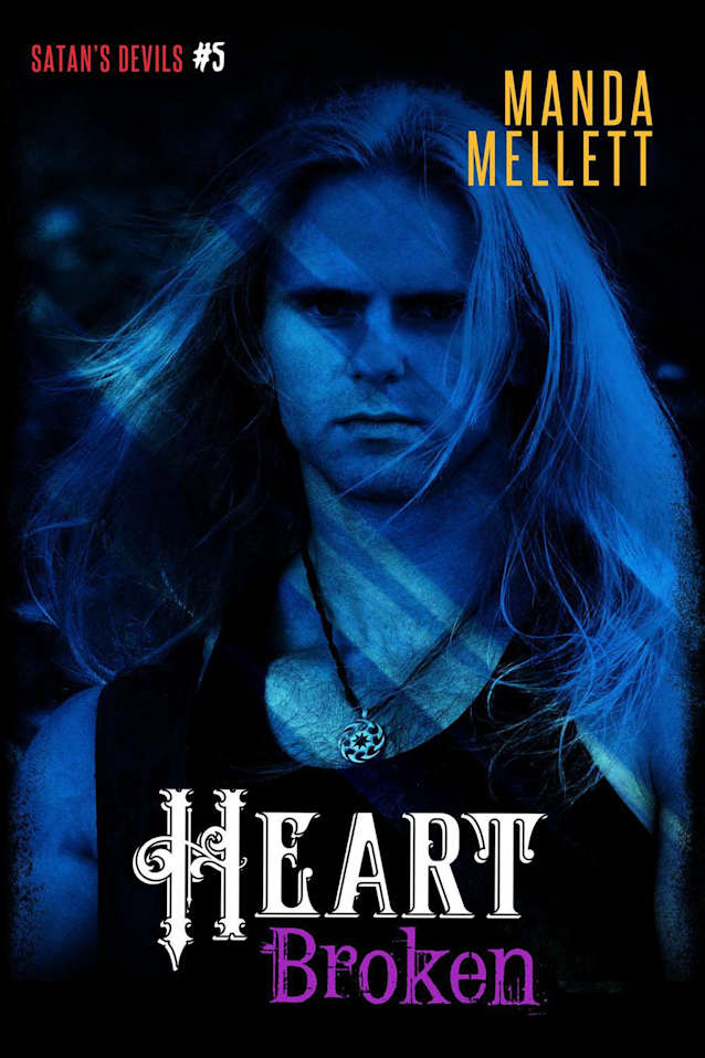 Heart Broken (Satan’s Devils MC, #5)