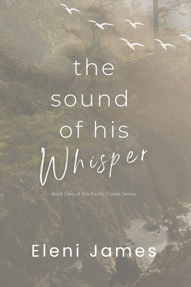 The Sound of His Whisper (Pacific Coves Series Book 1)