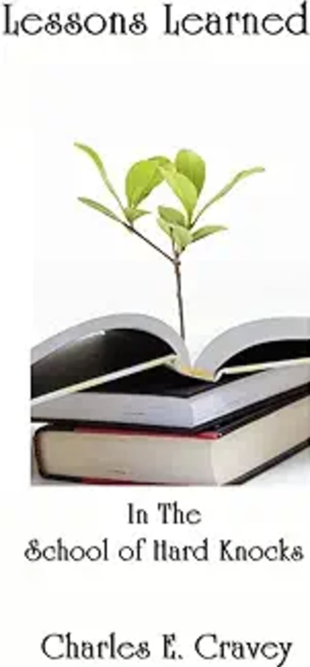 Lessons Learned in the School of Hard Knocks