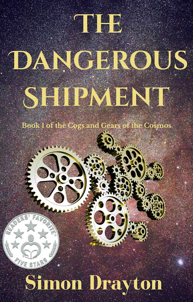 The Dangerous Shipment (The Cogs and Gears of the Cosmos Book 1)
