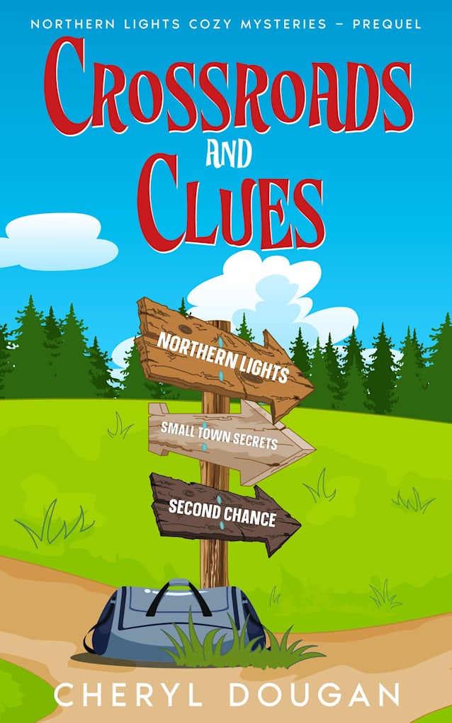 Crossroads and Clues: Northern Lights Cozy Mysteries - Prequel