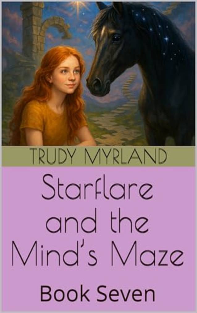 Starflare and the Mind’s Maze: Book Seven (Painted Path Series 7)