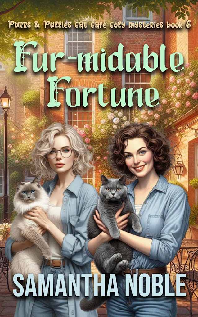 Fur-midable Fortune: Guided by Purrlock Holmes and His Sixth Sense for Secrets (Purrs and Puzzles Cat Café Cozy Mysteries)