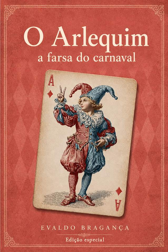 O Arlequim: A farsa do Carnaval
