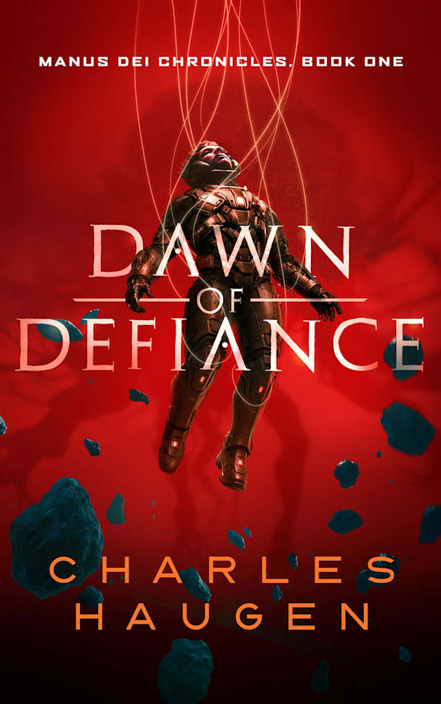 Dawn of Defiance: Manus Dei Chronicles Book 1