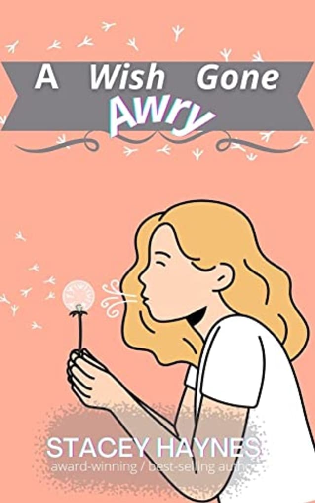 A Wish Gone Awry