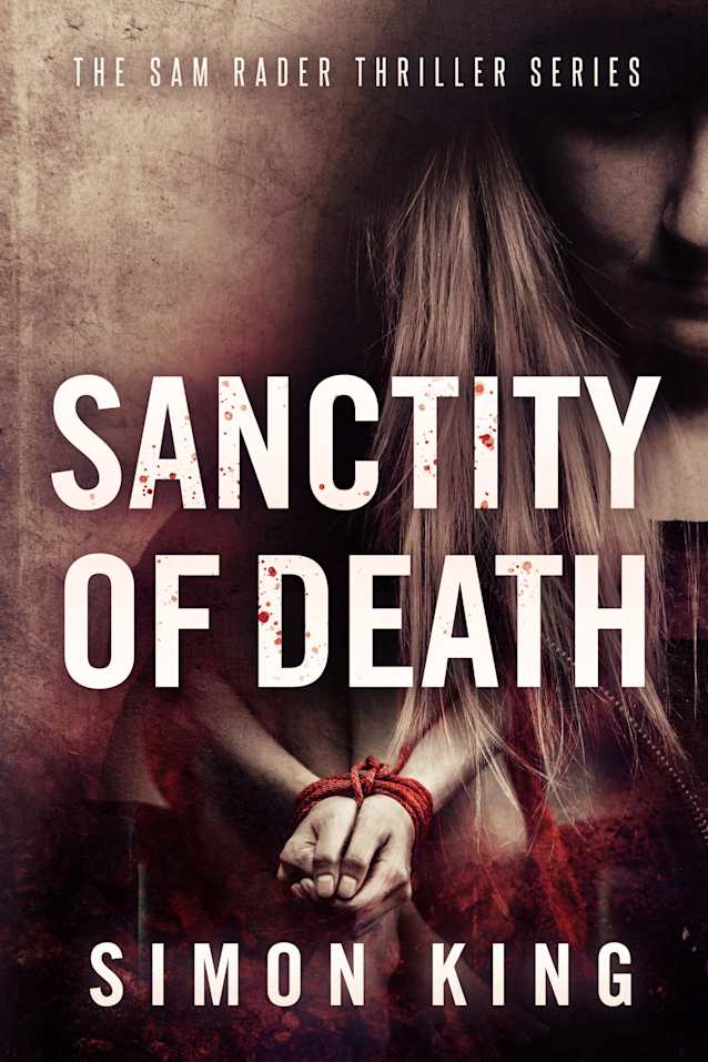 Sanctity of Death (The Sam Rader Thriller Series Book 10)
