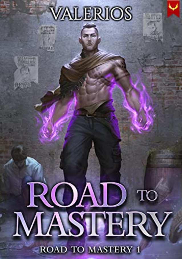 Road to Mastery: A LitRPG Apocalypse Adventure