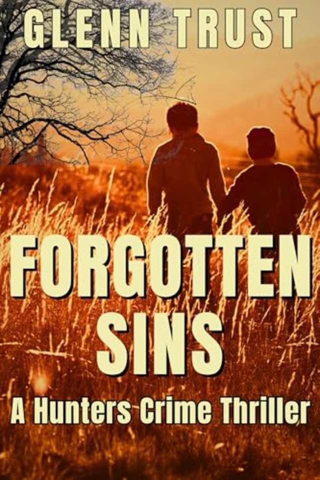 Forgotten Sins: A Hunters Crime Thriller (The Hunters Book 9)