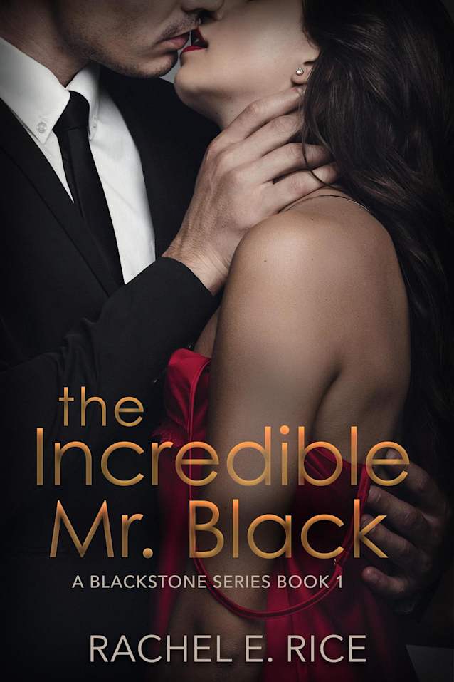 The Incredible Mr. Black (Blackstone, Book 1, #1)