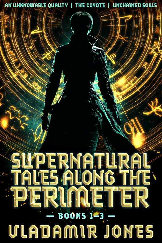 Supernatural Tales Along The Perimeter: Books 1-3